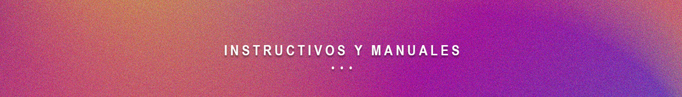 Instructivos y manuales